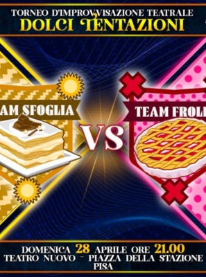 Torneo di Improvvisazione Teatrale: Team Sfoglia vs Team Frolla